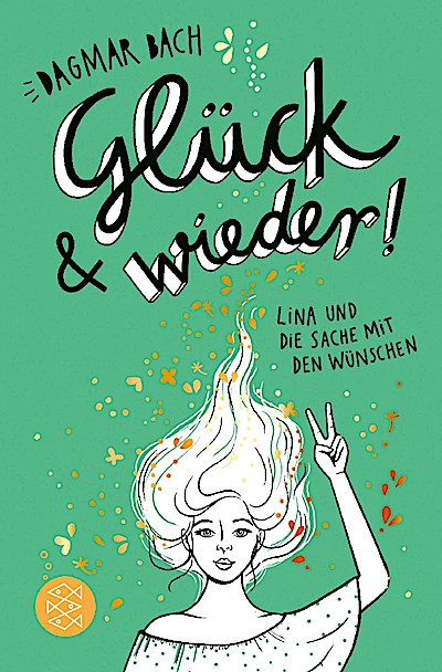 Glück und wieder! - Lina und die Sache mit den Wünschen (TB