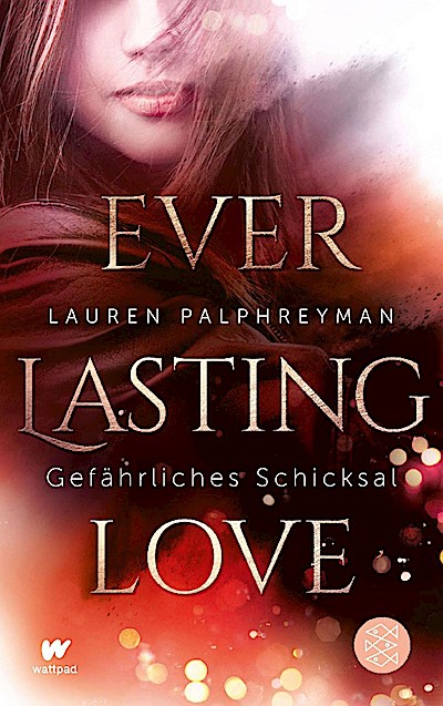 Everlasting Love (1) - Gefährliches Schicksal