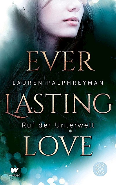 Everlasting Love (3) - Ruf der Unterwelt