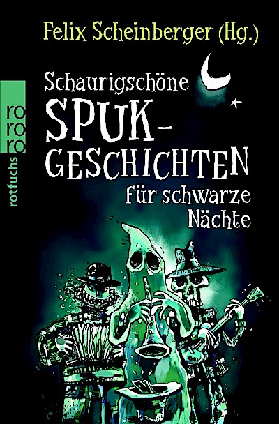 Schaurigschöne Spukgeschichten für schwarze Nächte