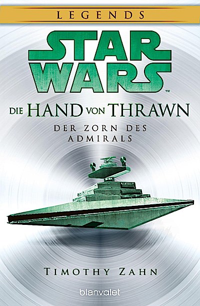 Star Wars Die Hand von Thrawn - Der Zorn des Admirals