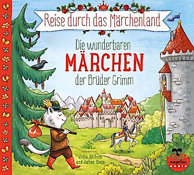 Reise durch das Märchenland - Die wunderbaren Märchen der Br