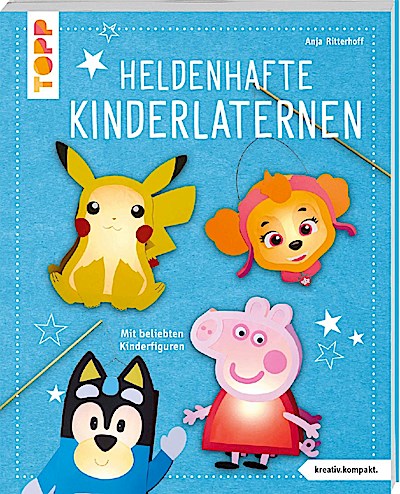 Heldenhafte Kinderlaternen (kreativ.kompakt.)