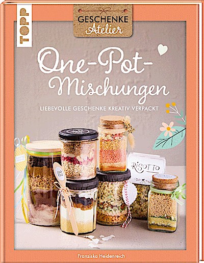 Geschenkeatelier. One-Pot-Mischungen