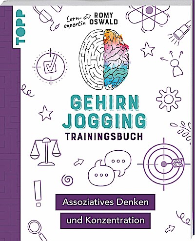 Gehirnjogging - Trainingsbuch: Assoziatives Denken und Konzentration