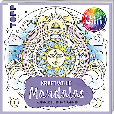 Colorful World - Kraftvolle Mandalas