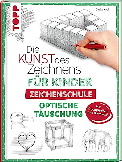 Die Kunst des Zeichnens für Kinder: Zeichenschule - Optische