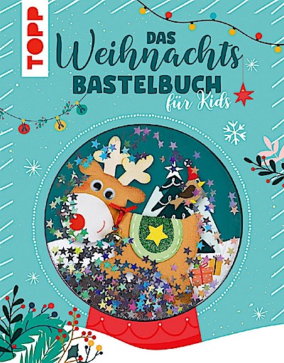 Das Weihnachtsbastelbuch für Kids