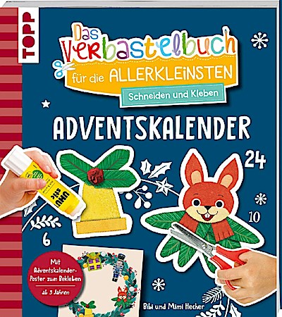 Das Verbastelbuch für die Allerkleinsten: Adventskalender