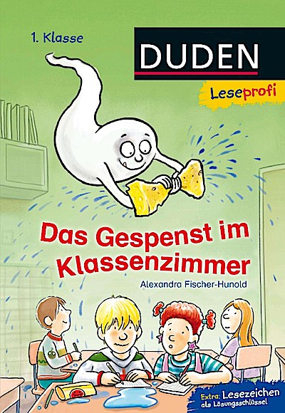 Duden Leseprofi - Das Gespenst im Klassenzimmer