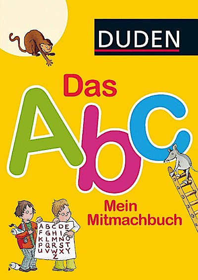 Duden: Das Abc - Mein Mitmachbuch