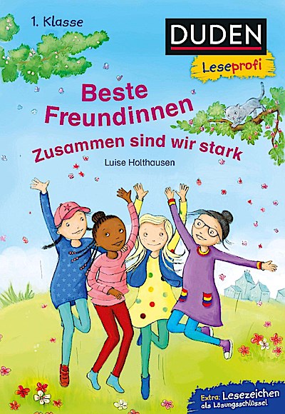 Duden Leseprofi - Beste Freundinnen - zusammen sind wir sta
