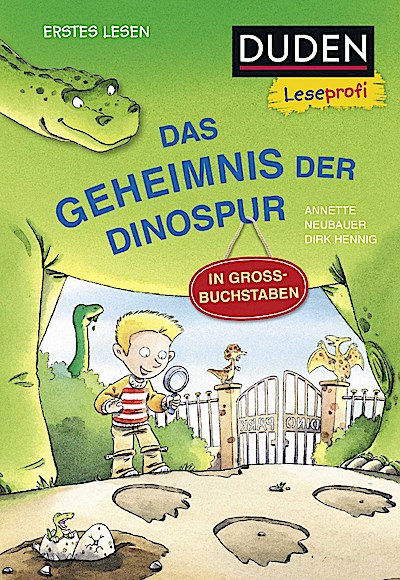 Duden Leseprofi – GROSSBUCHSTABEN: DAS GEHEIMNIS DER DINOSP