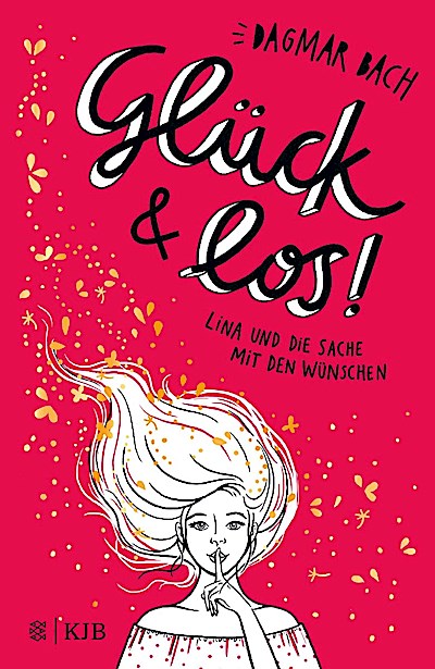 Glück und los! - Lina und die Sache mit den Wünschen