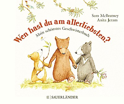 Wen hast du am allerliebsten? - Mein schönstes Geschwisterb