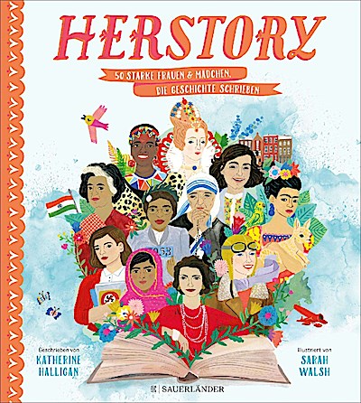 HerStory (50 starke Frauen und Mädchen, die Geschichte ...)