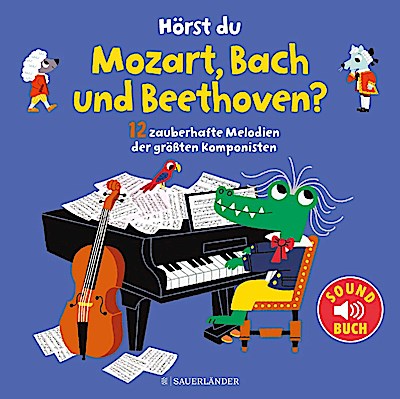 Hörst du Mozart, Bach und Beethoven?
