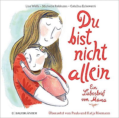 Du bist nicht allein - Ein Liebesbrief von Mama