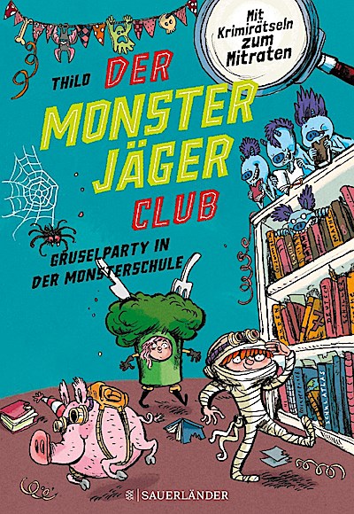 Der Monsterjäger-Club (3) - Gruselparty in der Monsterschul