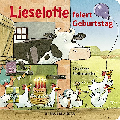 Lieselotte - Lieselotte feiert Geburstag (Pappausgabe)