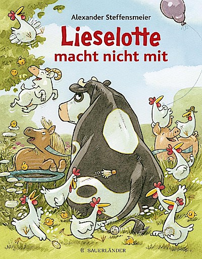 Lieselotte - Lieselotte macht nicht mit (Bilderbuch)