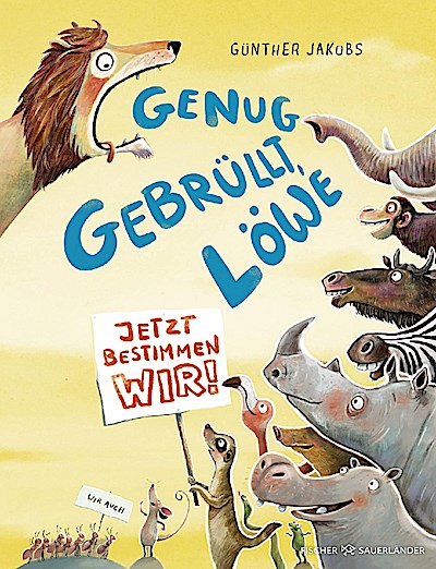 Genug gebrüllt, Löwe – jetzt bestimmen wir