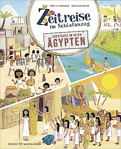 Zeitreise im Schlafanzug. Erlebe das alte Ägypten