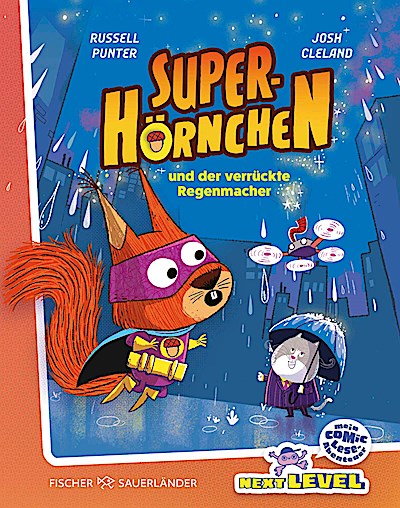 Superhörnchen und der verrückte Regenmacher