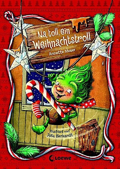 Na toll, ein Weihnachtstroll (Weihnachtstroll, Band 1)