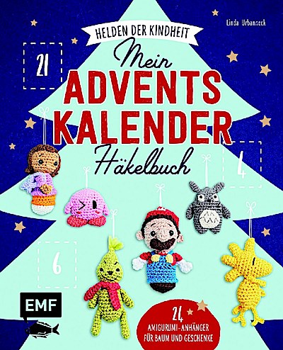 Mein Adventskalender-Häkelbuch: Helden der Kindheit