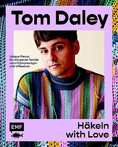 Tom Daley: Häkeln with Love