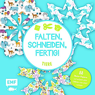 Bastelblock: Falten, Schneiden, fertig! - Tiere