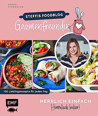 Herrlich einfach - himmlisch lecker - Steffis Foodblog ’Gaumenfreundin’