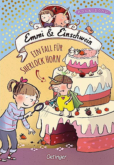 Emmi und Einschwein - Ein Fall für Sherlock Horn!