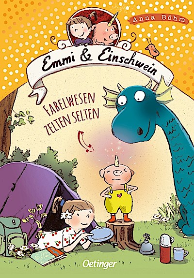 Emmi & Einschwein 6. Fabelwesen zelten selten