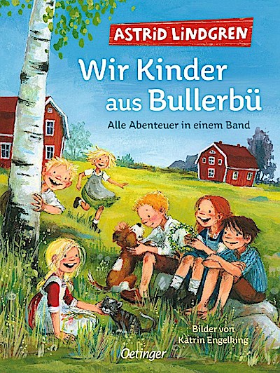 Bullerbü: Wir Kinder aus Bullerbü (Gesamtausgabe 2022)