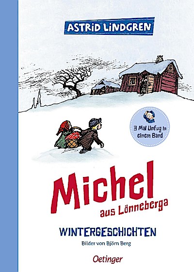Michel aus Lönneberga: Wintergeschichten (3 Abenteuer)