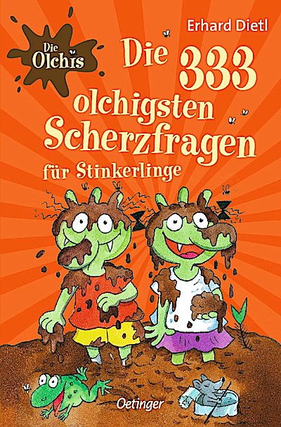 Die Olchis. Die 333 olchigsten Scherzfragen fü...