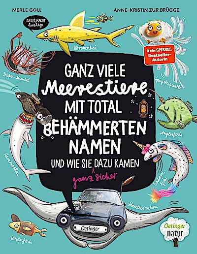 Ganz viele Meerestiere mit total behämmerten Namen und wie sie (ganz sicher) dazu kamen