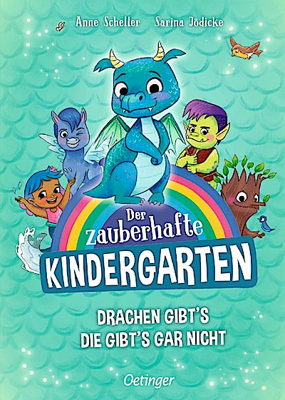 Der zauberhafte Kindergarten 1 - Drachen gibt’s, die gibt’s