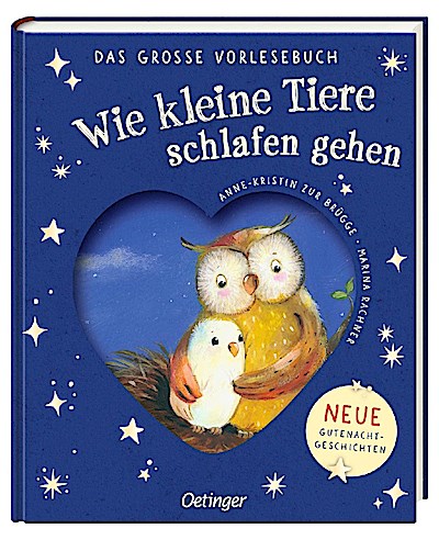 Wie kleine Tiere schlafen gehen - Das große Vorlesebuch