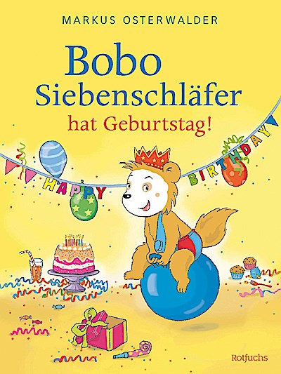 Bobo Siebenschläfer hat Geburtstag! (Bd.3)