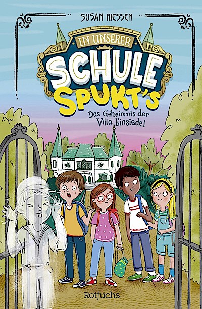 In unserer Schule spukt’s – Das Geheimnis der Villa Einsied