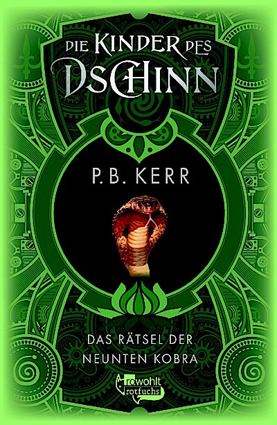 Die Kinder des Dschinn: Das Rätsel der neunten Kobra