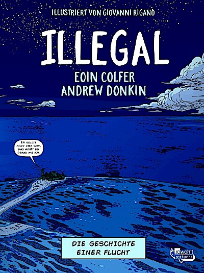 Illegal - Die Geschichte einer Flucht