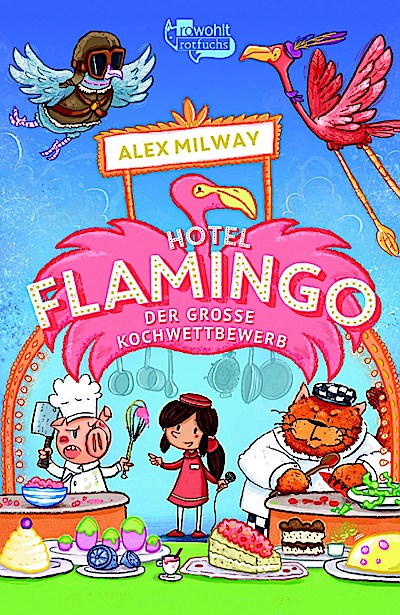 Hotel Flamingo: Der große Kochwettbewerb