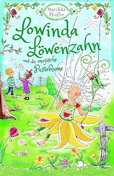 Lowinda Löwenzahn und die magische Pusteblume