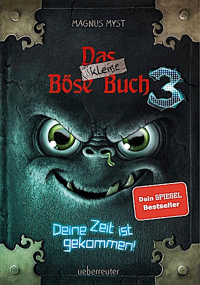 Das kleine Böse Buch 3 - Deine Zeit ist gekommen!