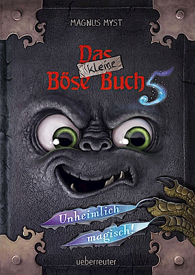 Das kleine Böse Buch 5 - Unheimlich magisch!