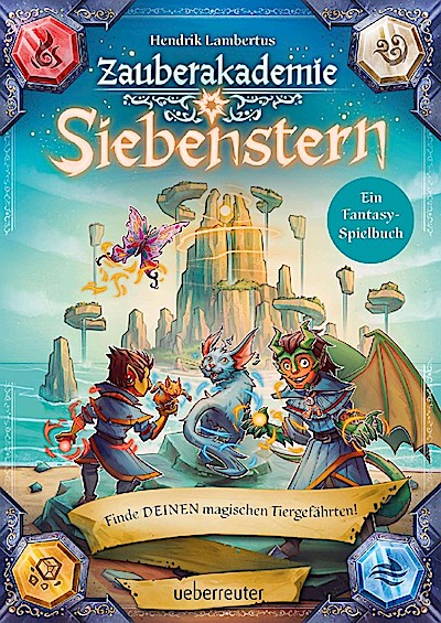 Zauberakademie Siebenstern - Finde DEINEN magischen Tiergef